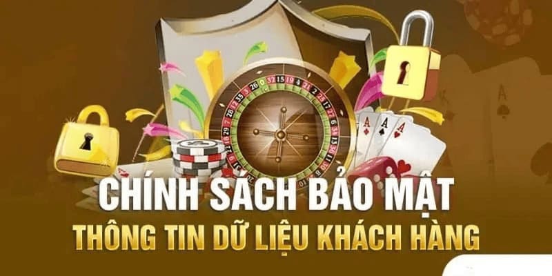 Chính sách bảo mật đảm bảo an toàn