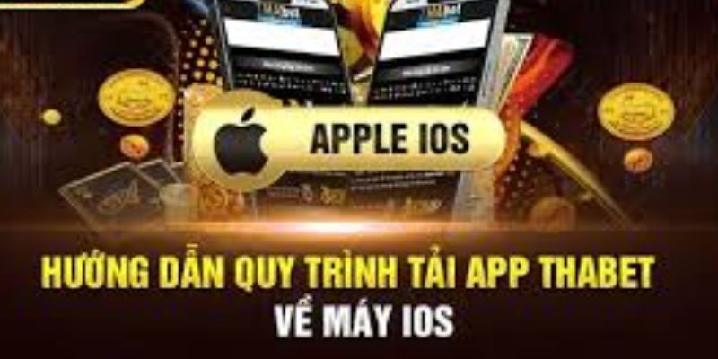 Thao tác tải app Thabet dành cho thiết bị điện thoại iOS dễ dàng